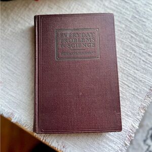 Vintage “Everyday Problems in Science” Hardcover Aesthetic Book, 1925